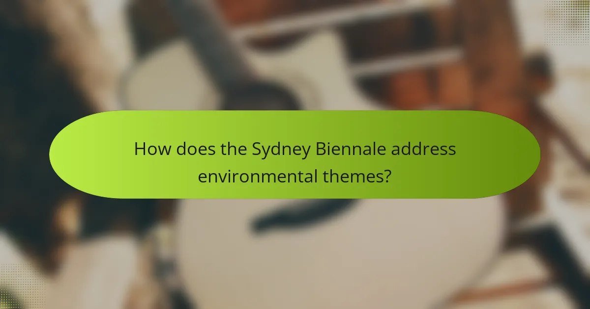 How does the Sydney Biennale address environmental themes?