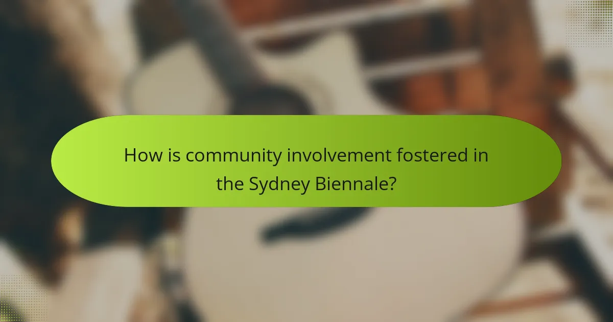 How is community involvement fostered in the Sydney Biennale?