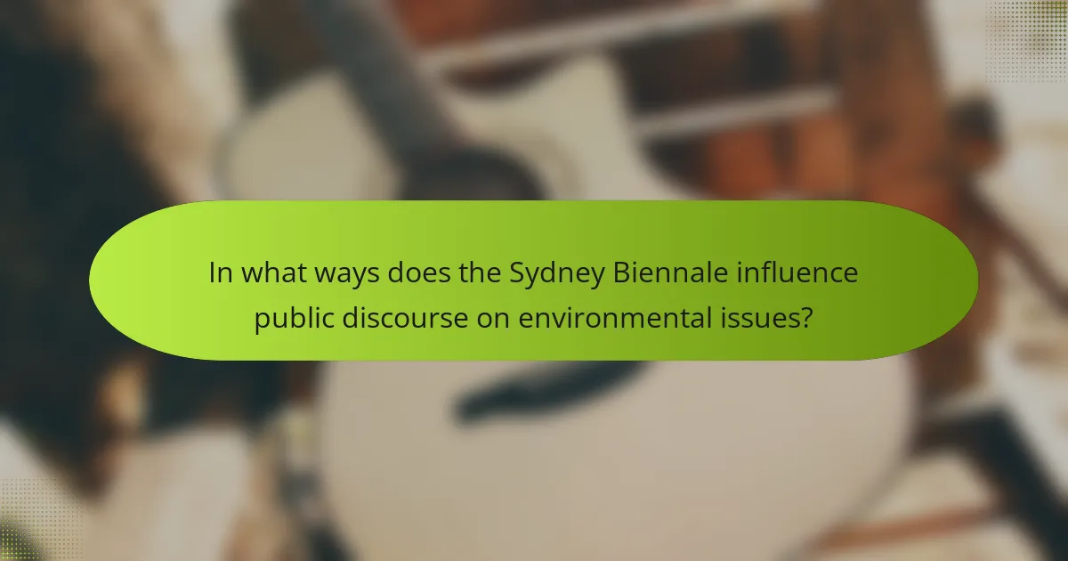 In what ways does the Sydney Biennale influence public discourse on environmental issues?