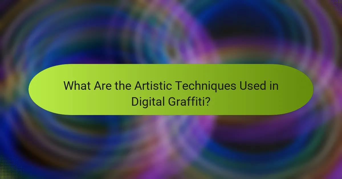 What Are the Artistic Techniques Used in Digital Graffiti?