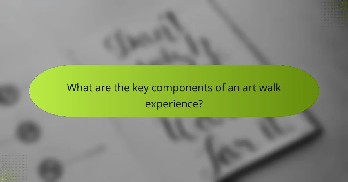 What are the key components of an art walk experience?