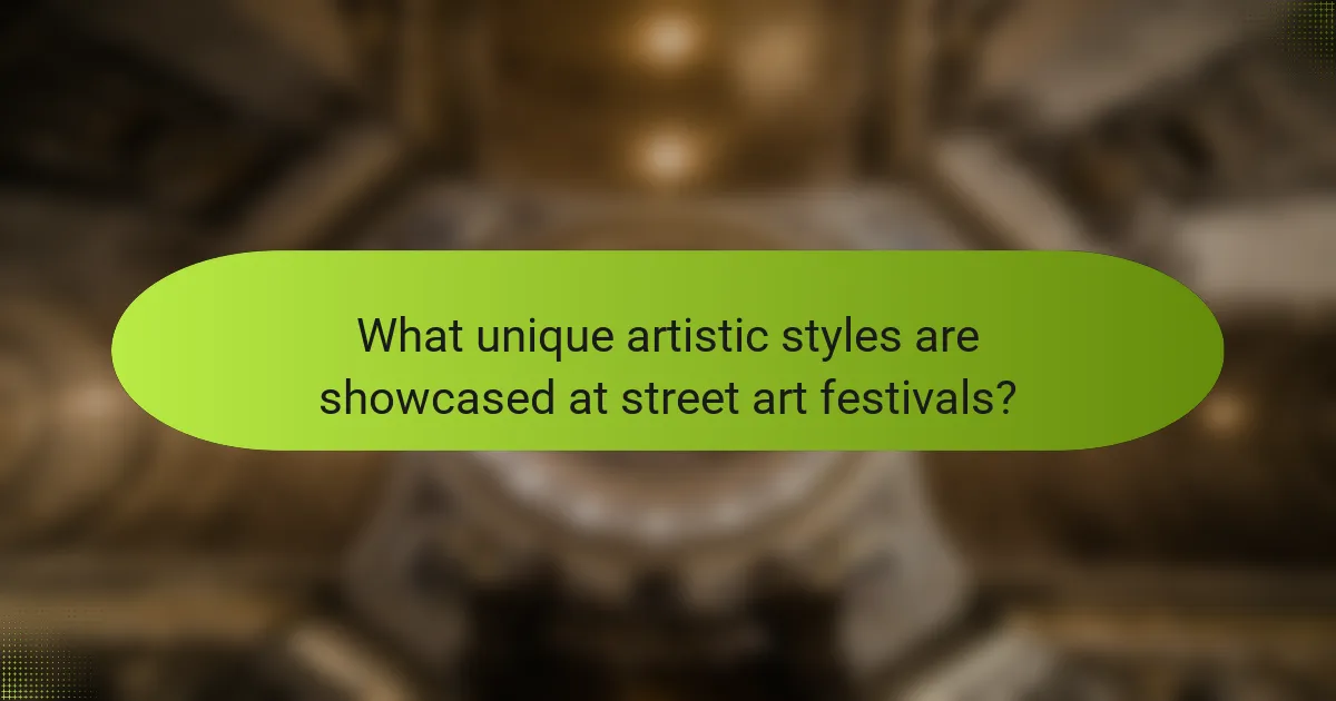 What unique artistic styles are showcased at street art festivals?
