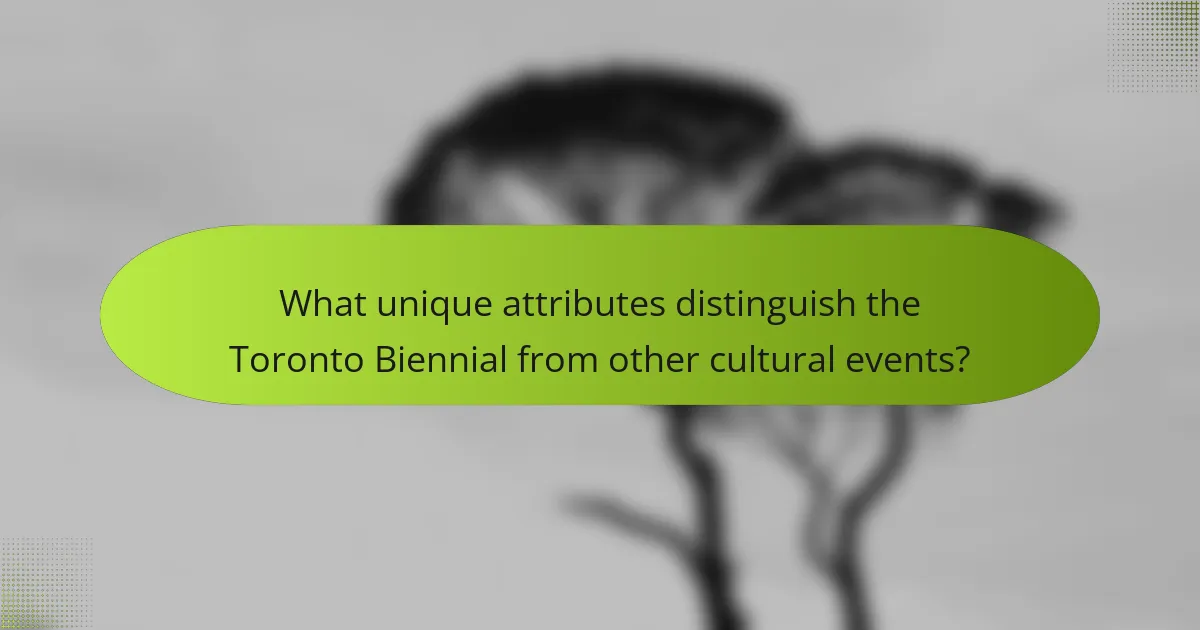 What unique attributes distinguish the Toronto Biennial from other cultural events?