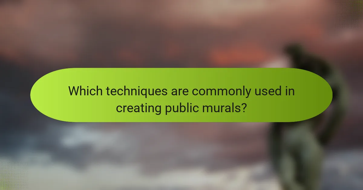 Which techniques are commonly used in creating public murals?